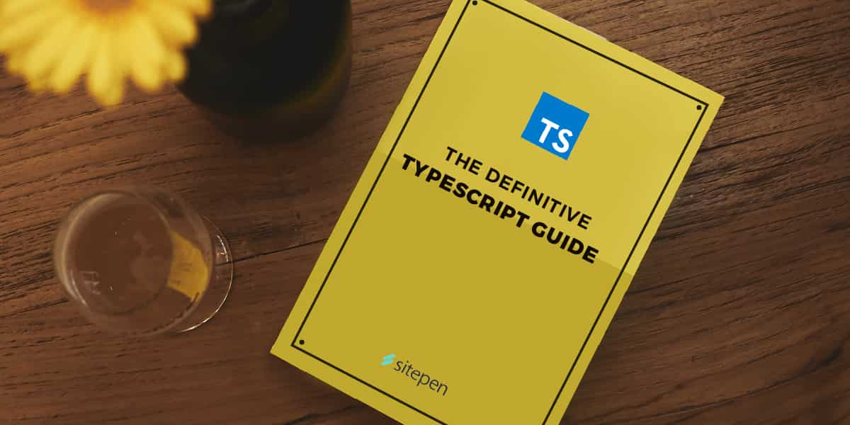 The Definitive Typescript 4 3 Guide Sitepen